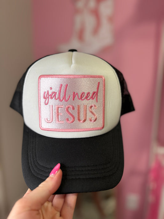 Y’all Need Jesus Hat
