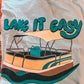 Lake it easy tee
